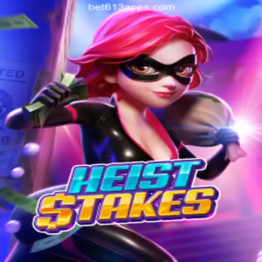 Discover the Thrilling World of HeistStakes on Bet613.COM: Brazil's Premier Slots Platform
