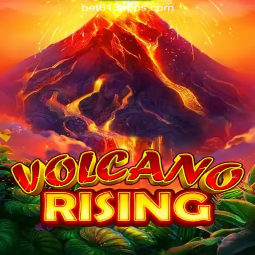 Exploring VolcanoRising: The Ultimate Slot Game Experience on Bet613.COM